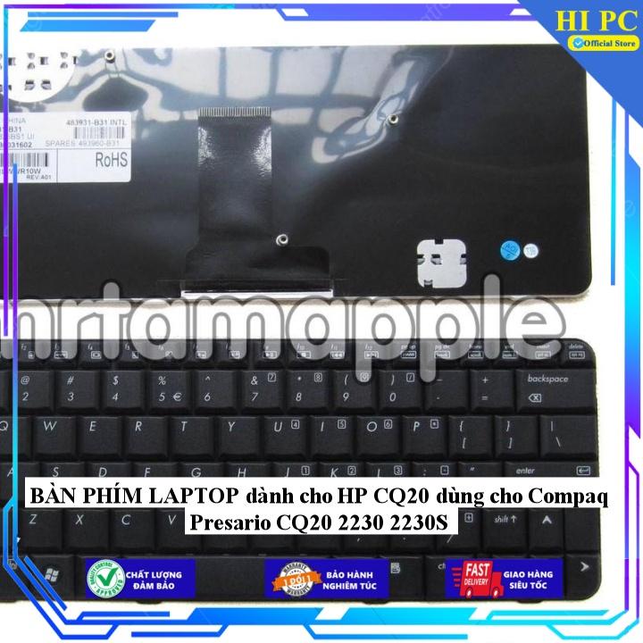 BÀN PHÍM LAPTOP dành cho HP CQ20 dùng cho Compaq Presario CQ20 2230 2230S - Hàng Nhập Khẩu