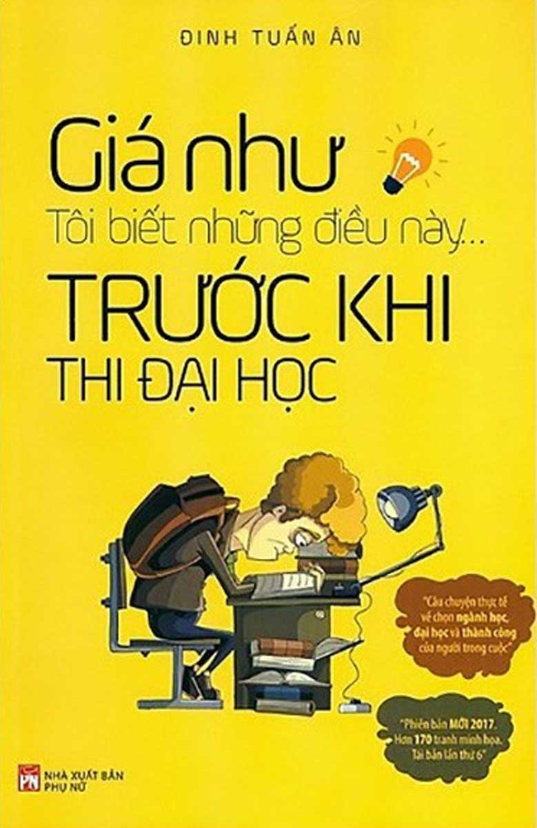 Giá Như Tôi Biết Những Điều Này Trước Khi Thi Đại Học_PNU