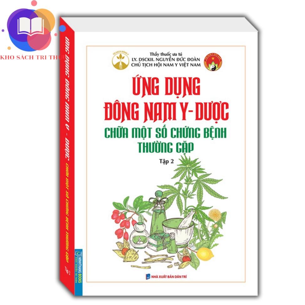 Sách - Ứng dụng đông nam y - dược chữa một số chứng bệnh thường gặp tập 2