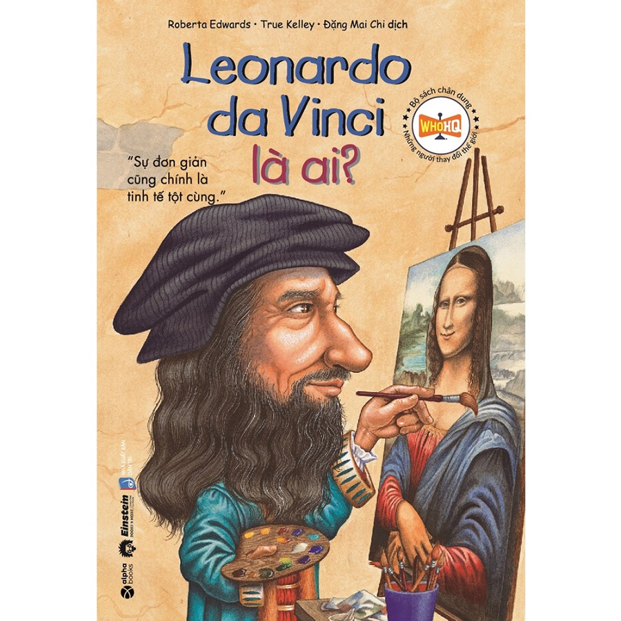 Sách - Bộ Sách Chân Dung Những Người Thay Đổi Thế Giới - Leonardo da Vinci Là Ai? (Tái Bản 2023) 59K