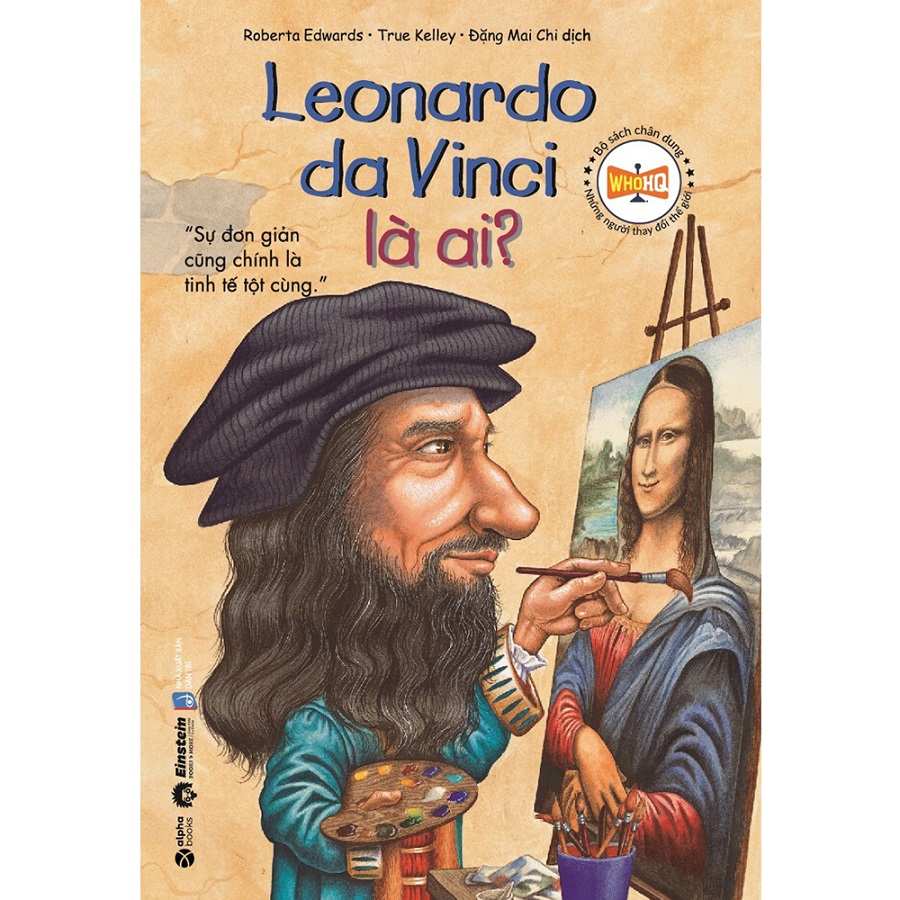 Sách - Bộ Sách Chân Dung Những Người Thay Đổi Thế Giới - Leonardo da Vinci Là Ai? 59K