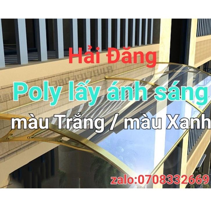 ( Khổ cao 1,22m x dày 3mm) Tấm tôn nhựa lấy sáng POLY màu TRẮNG TRONG / MÀU XANH TRONG ( LOẠI 1 Bền Đẹp)