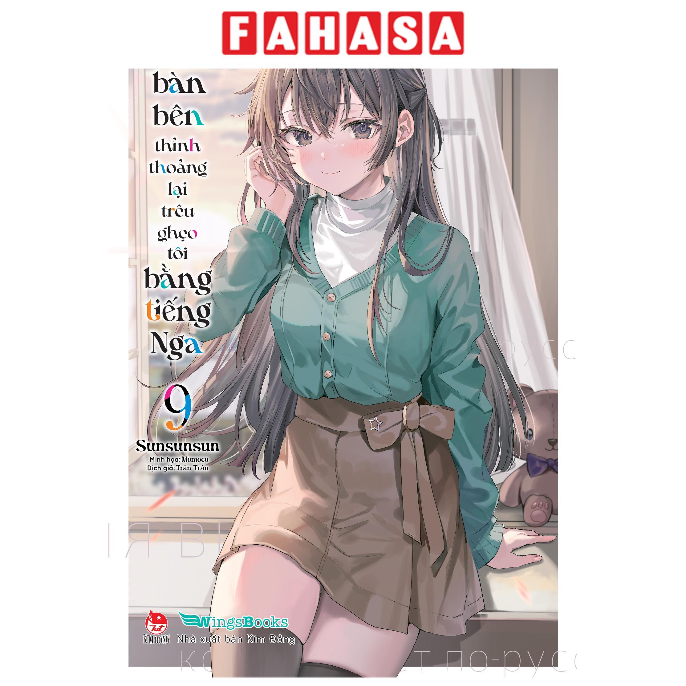Sách - Arya Bàn Bên Thỉnh Thoảng Lại Trêu Ghẹo Tôi Bằng Tiếng Nga - Tập 9 - Tặng Kèm Bookmark Bế Hình + Bìa Áo Bonus