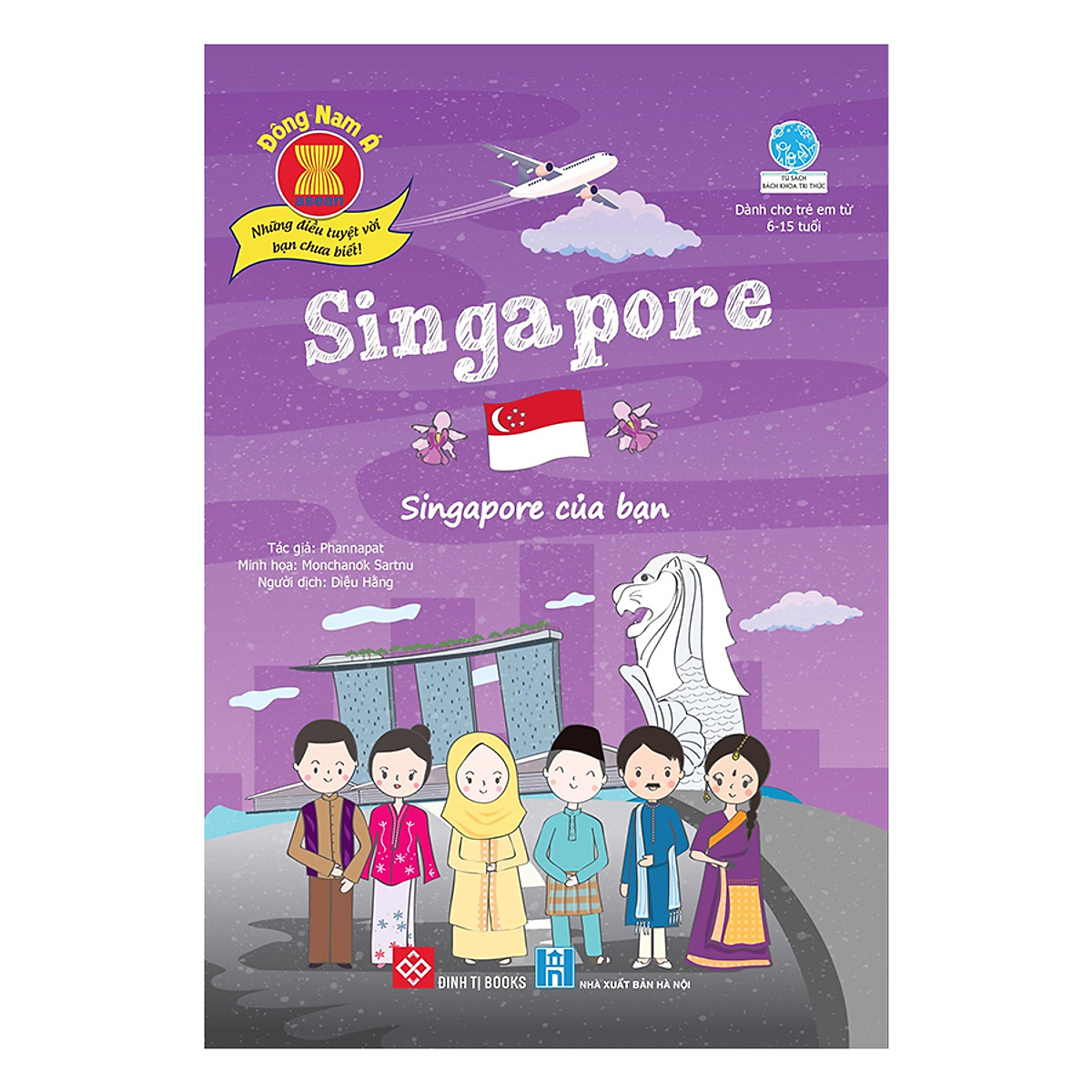 Combo 3 Cuốn: Singapore - Singapore Của Bạn + Thái Lan - Kỳ Diệu Thái Lan + Campuchia - Vương Quốc Của Những Kỳ Quan