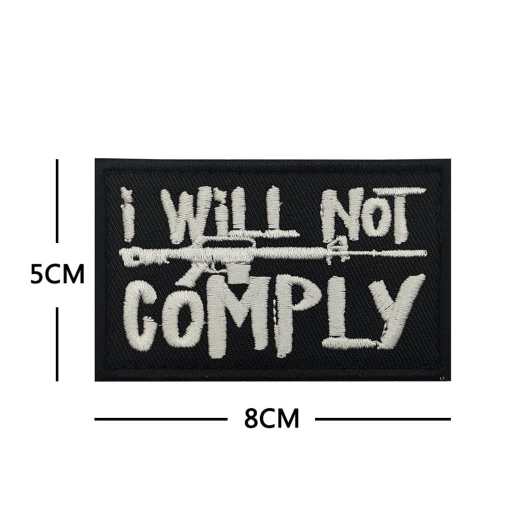 Patch_velcro chiến thuật &quot;I WILL NOT COMPLY&quot;