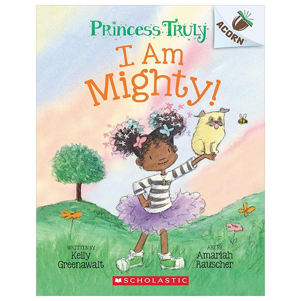 Sách ngoại văn: Princess Truly - Book 6 - I Am Mighty