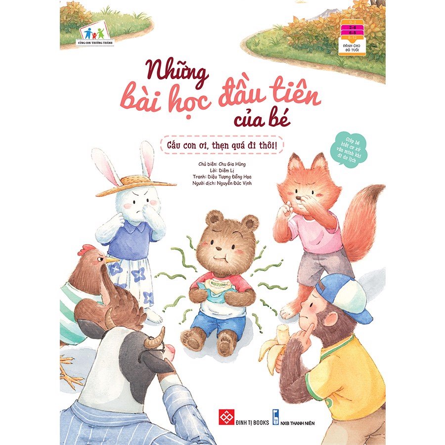 Sách Những Bài Học Đầu Tiên Của Bé - Gấu Con Ơi, Thẹn Quá Đi Thôi! - Dành Cho Trẻ Từ 2-8 Tuổi