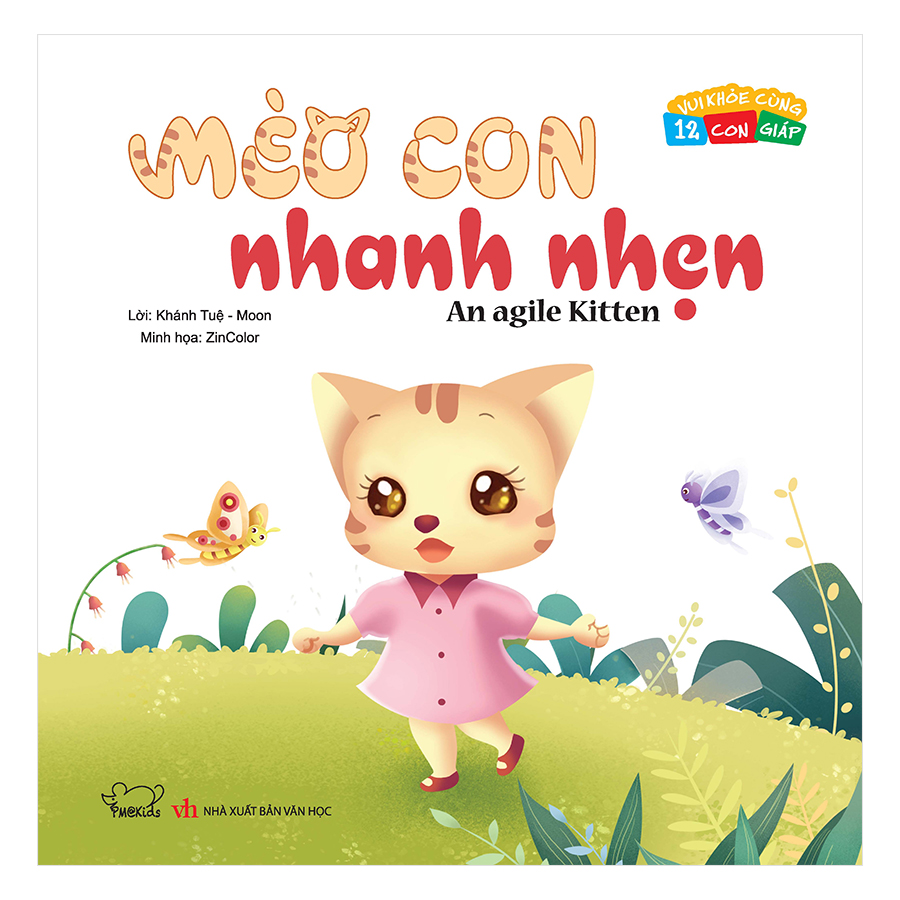 Vui Khỏe Cùng 12 Con Giáp - Mèo Con Nhanh Nhẹn - A Agile Kitten (Song Ngữ Anh - Việt)