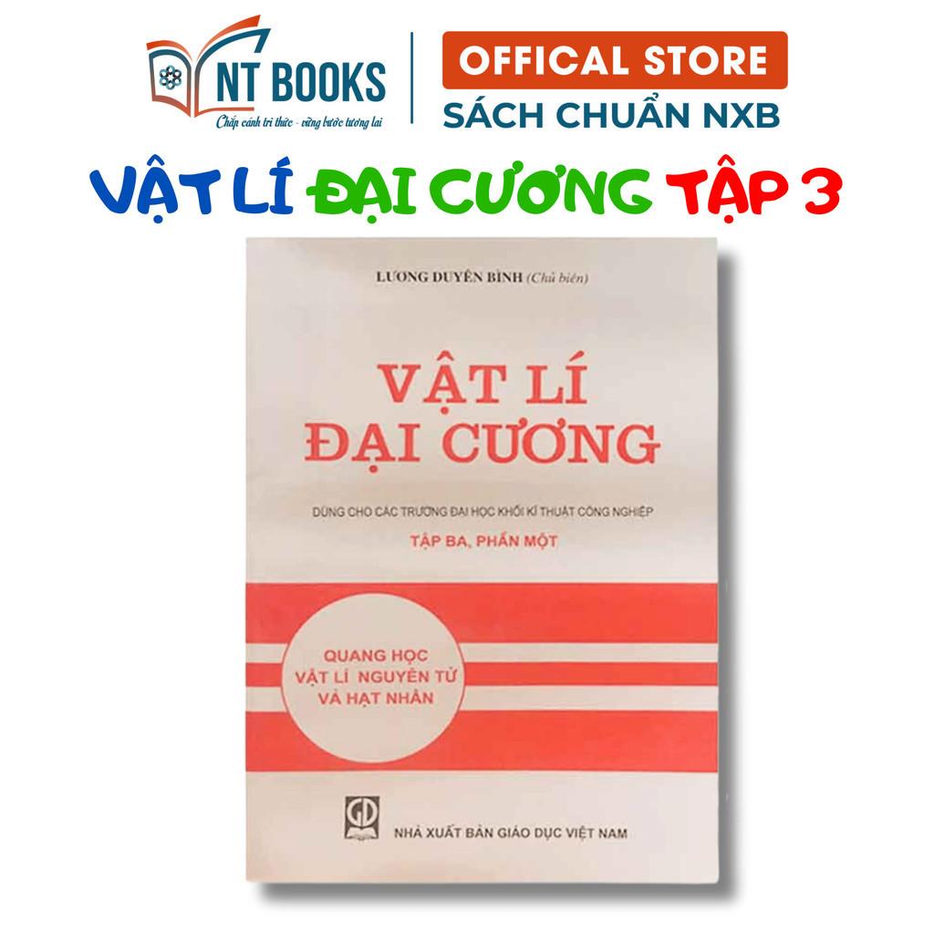 Sách - Vật Lý Đại Cương Tập 3 Phần 1: Quang Học Vật Lý Nguyên Tử Và Hạt Nhân - Dùng Cho Các Trường ĐH Khối Kỹ Thuật -HV - ảnh 2