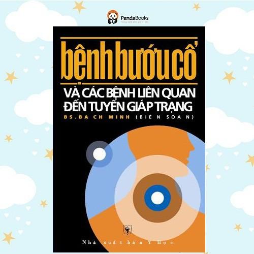Sách Bệnh Bướu Cổ Và Các Bệnh Liên Quan Đến Tuyến Giáp Trạng