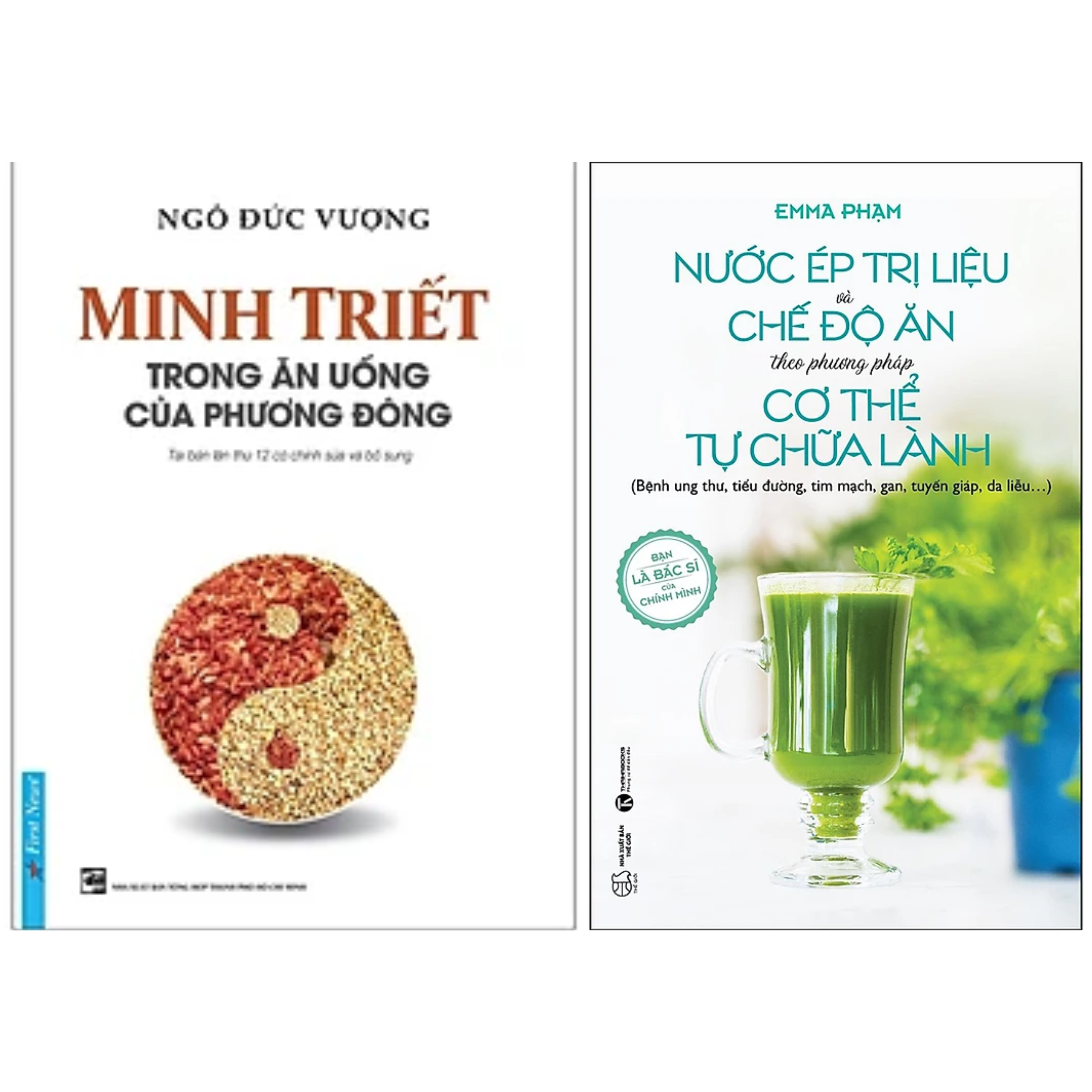 Combo 2Q: Minh Triết Trong Ăn Uống Của Phương Đông + Nước Ép Trị Liệu Và Chế Độ Ăn Theo Phương Pháp Cơ Thể Tự Chữa Lành