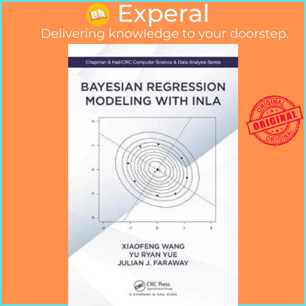 Sách - Bayesian Regression Modeling with INLA by Xiaofeng Wang (UK edition, hardcover)