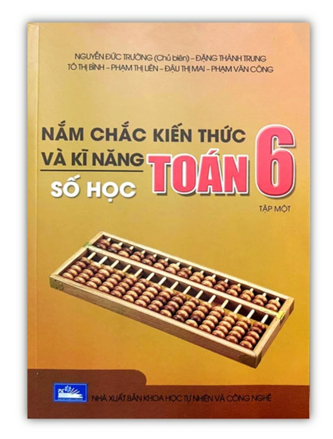 Sách - Nắm chắc kiến thức và kĩ năng - Số học - Toán 6 - Tập 1