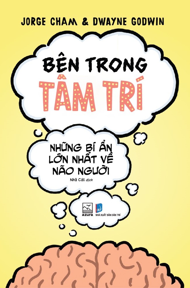 Sách Bên Trong Tâm Trí - Những Bí Ẩn Lớn Nhất Về Não Người