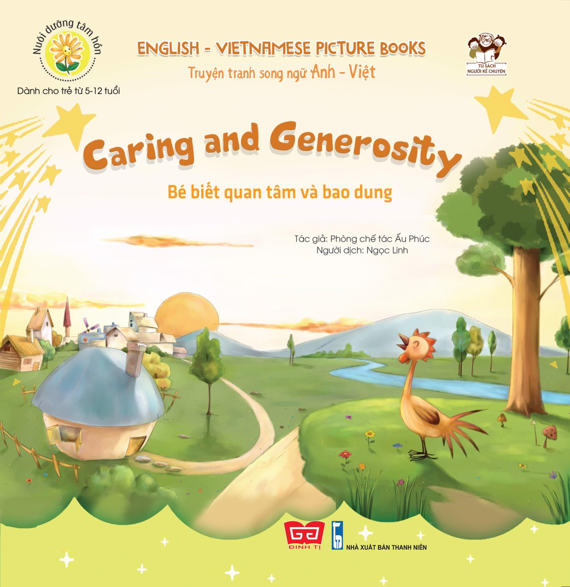 Nuôi Dưỡng Tâm Hồn – Truyện Tranh Song Ngữ Anh – Việt – Bé Biết Quan Tâm Và Bao Dung