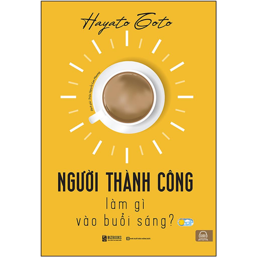 Sách - Người thành công làm gì vào buổi sáng?