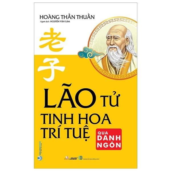 Lão Tử - Tinh Hoa Trí Tuệ Qua Danh Ngôn