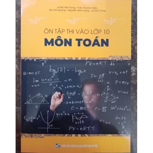 Sách Ôn Tập Thi Vào Lớp 10 Môn Toán