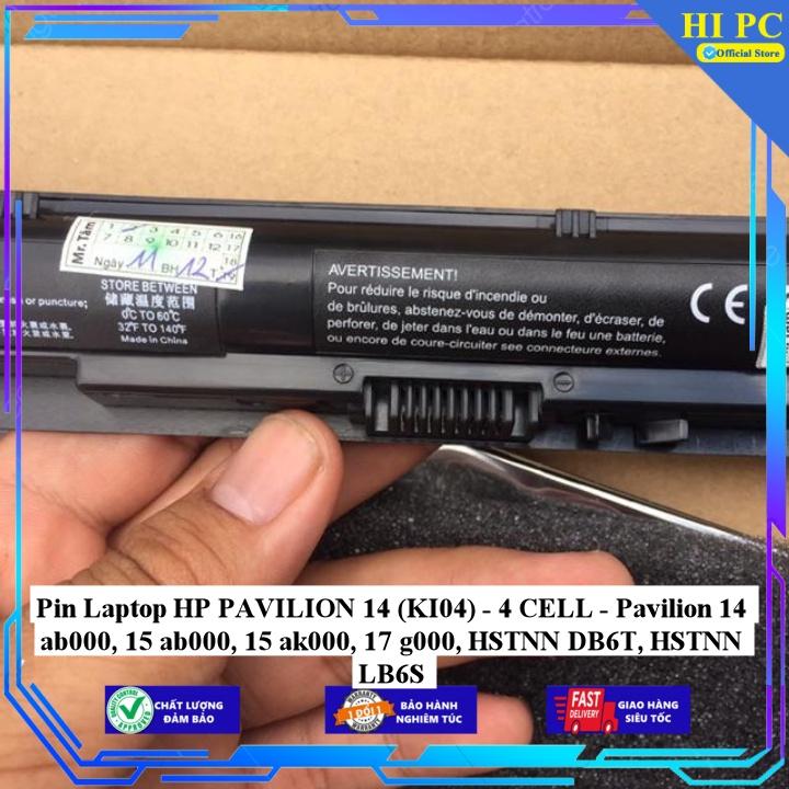 Pin Laptop HP PAVILION 14 (KI04) Pavilion 14 ab000, 15 ab000 15 ak000 17 g000 HSTNN DB6T HSTNN LB6S - Hàng Nhập Khẩu