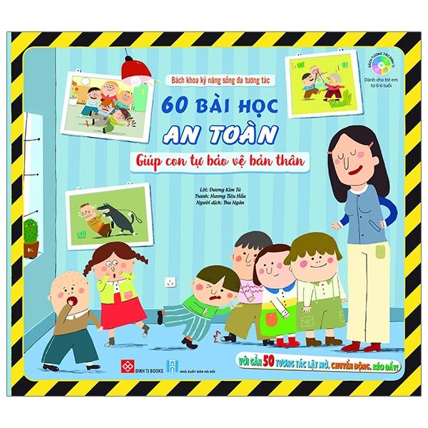 Sách Bách Khoa Kỹ Năng Sống Đa Tương Tác – 60 Bài Học An Toàn Giúp Con Tự Bảo Vệ Bản Thân
