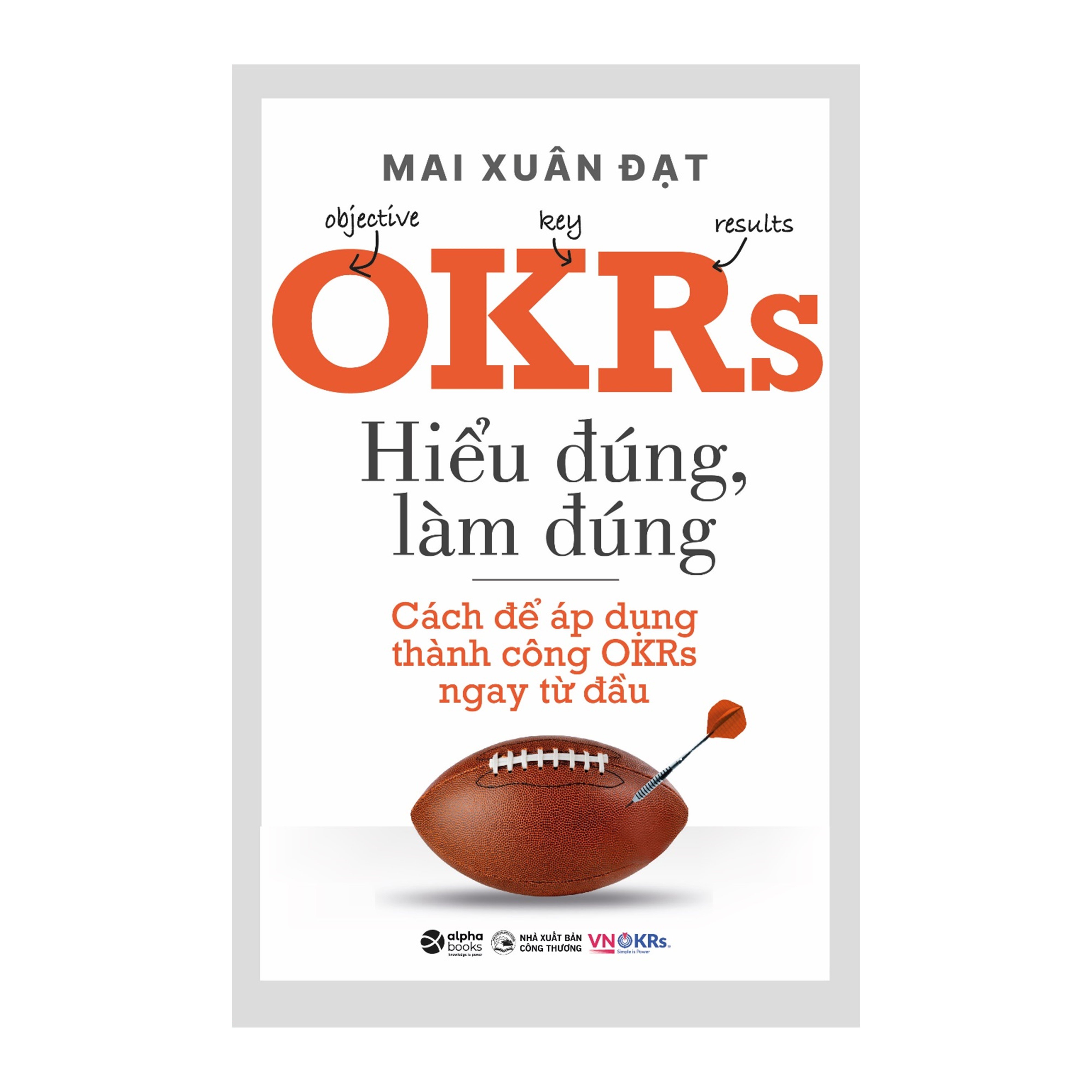 Combo OKRs - Hiểu Đúng, Làm Đúng + Thế Giới Quả Là Rộng Lớn Và Có Rất Nhiều Việc Phải Làm