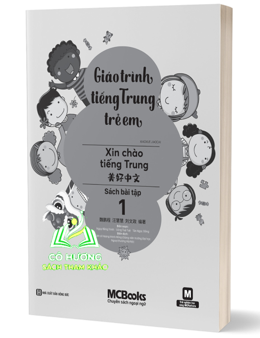 Sách - Giáo Trình Tiếng Trung Trẻ Em – Xin Chào Tiếng Trung – Sách Bài Tập 1 (MC)
