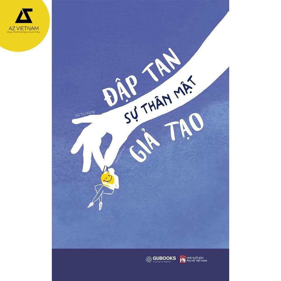 Sách - Đập tan sự thân mật giả tạo