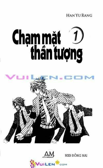chạm mặt thần tượng chapter 1 1