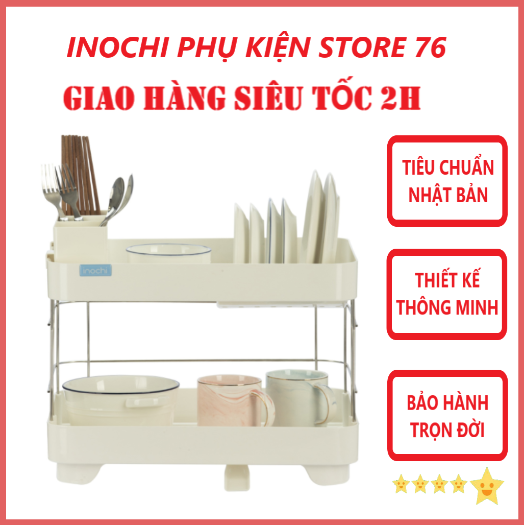 Kệ Đựng Chén Bát Tokyo 2 Tầng Khung Được Làm Bằng Inox Cao Cấp Cực Kì Chắc Chắn - Chính Hãng Inochi ( Tặng kèm khăn lau chén bát pakasa)