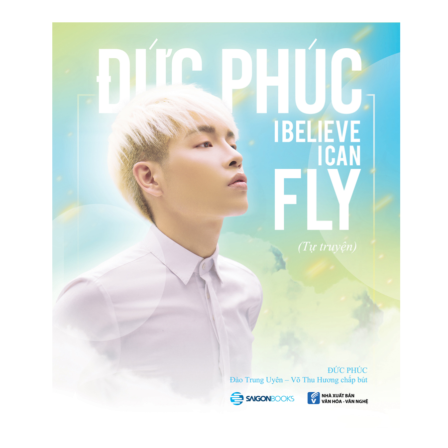 Đức Phúc - I Believe I Can Fly (Bản Đặc Biệt Chỉ Có Ở Tiki - Kèm DVD)