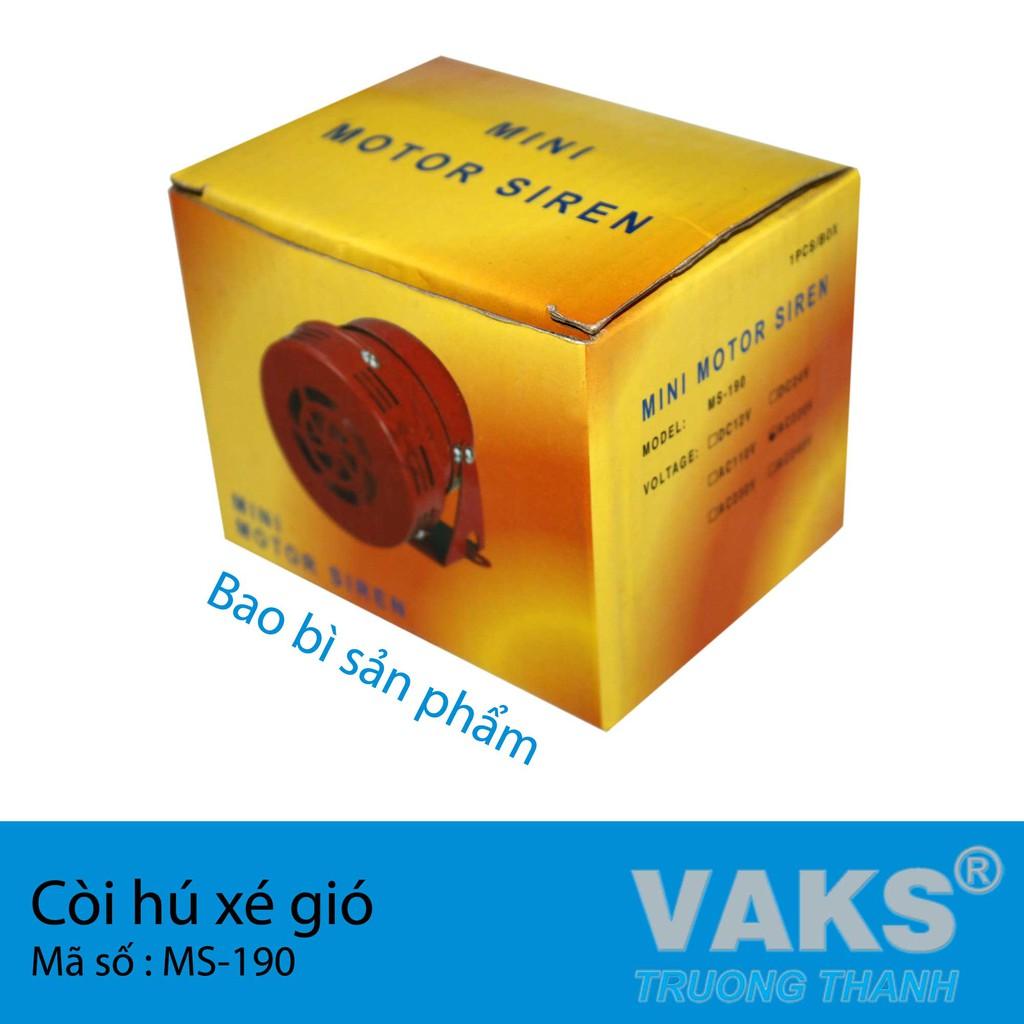 CÒI HỤ XÉ GIÓ BÁO ĐỘNG MS-190, 110dB - CÁC NGUỒN 220V, 24V DC (tùy chọn)