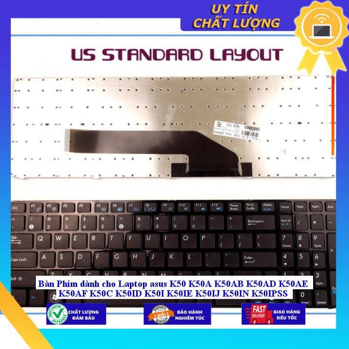 Bàn Phím dùng cho Laptop asus K50 K50A K50AB K50AD K50AE K50AF K50C K50ID K50I K50IE K50IJ K50IN K50IPSS  - TỐT - CÓ ĐÈN - Hàng Nhập Khẩu New Seal