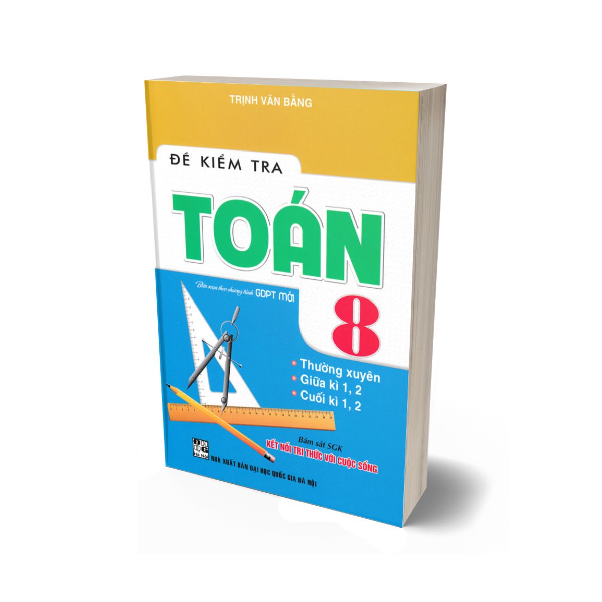 Đề Kiểm Tra Toán 8 (Bám Sát SGK Kết Nối Tri Thức Với Cuộc Sống)