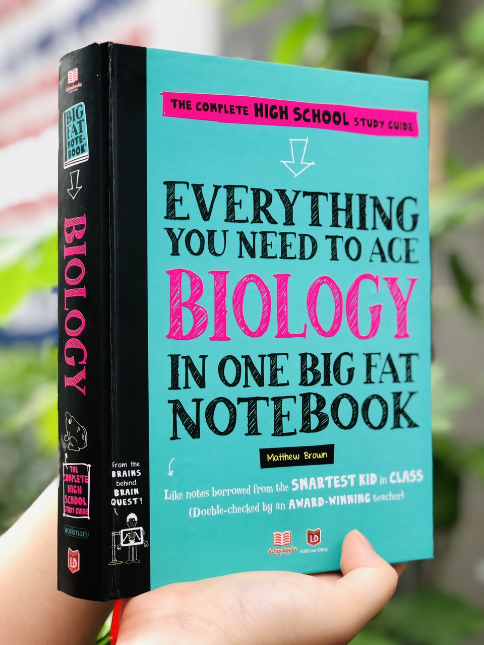 Sách Everything You Need To Ace Biology Big Fat Notebooks ( Sổ Tay Sinh Học Tiếng Anh ) - Tổng Hợp Kiến Thức Sinh Học Cho Học Sinh Lớp 8 Đến Lớp 12 - Á Châu Books, Bìa Cứng, In Màu