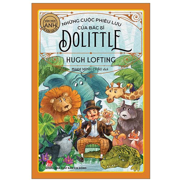 Những Cuộc Phiêu Lưu Của Bác Sĩ Dolittle Tác Phẩm Chọn Lọc - Văn Học Anh