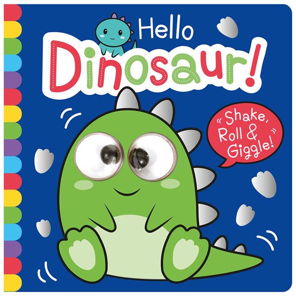 Hello Dinosaur! (Shake, Roll &amp; Giggle Books)