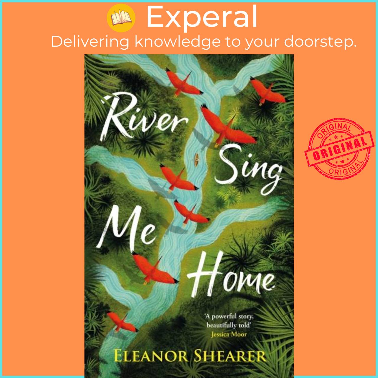 Hình ảnh Sách - River Sing Me Home - A beautiful novel of courage, hope and finding fa by Eleanor Shearer (UK edition, hardcover)