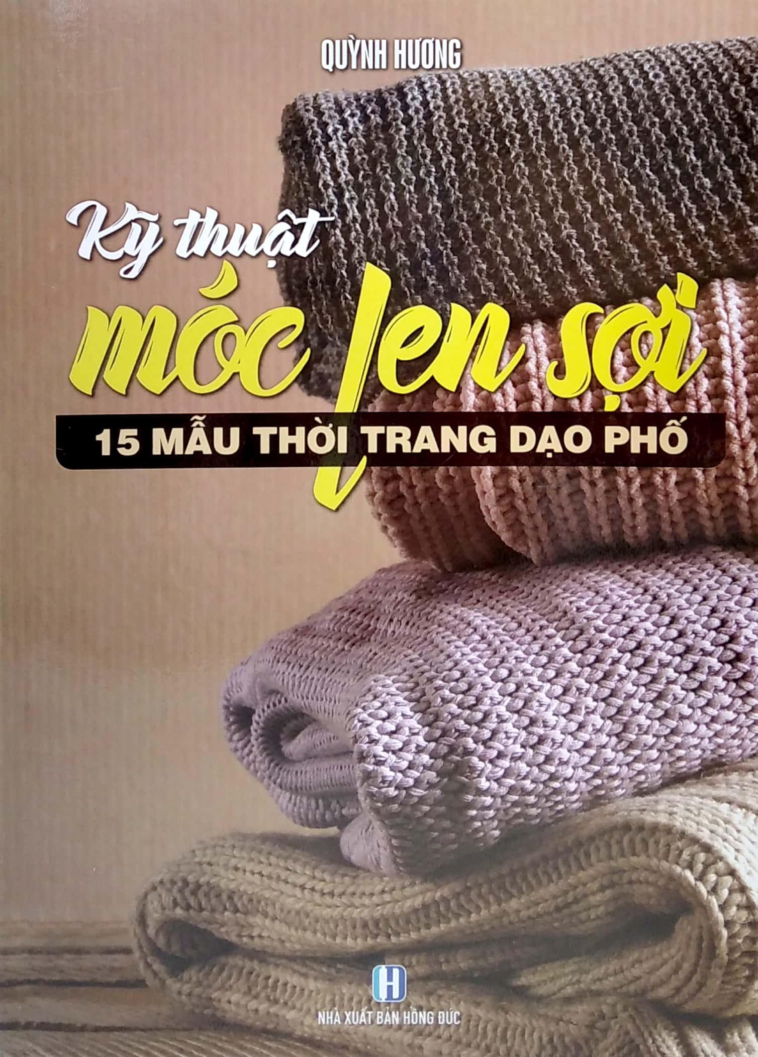 Bộ Sách Móc Len Sợi 15 Mẫu Thời Trang + Móc Len Sợi Tấm Lót, Thảm (Bộ 2 Cuốn)