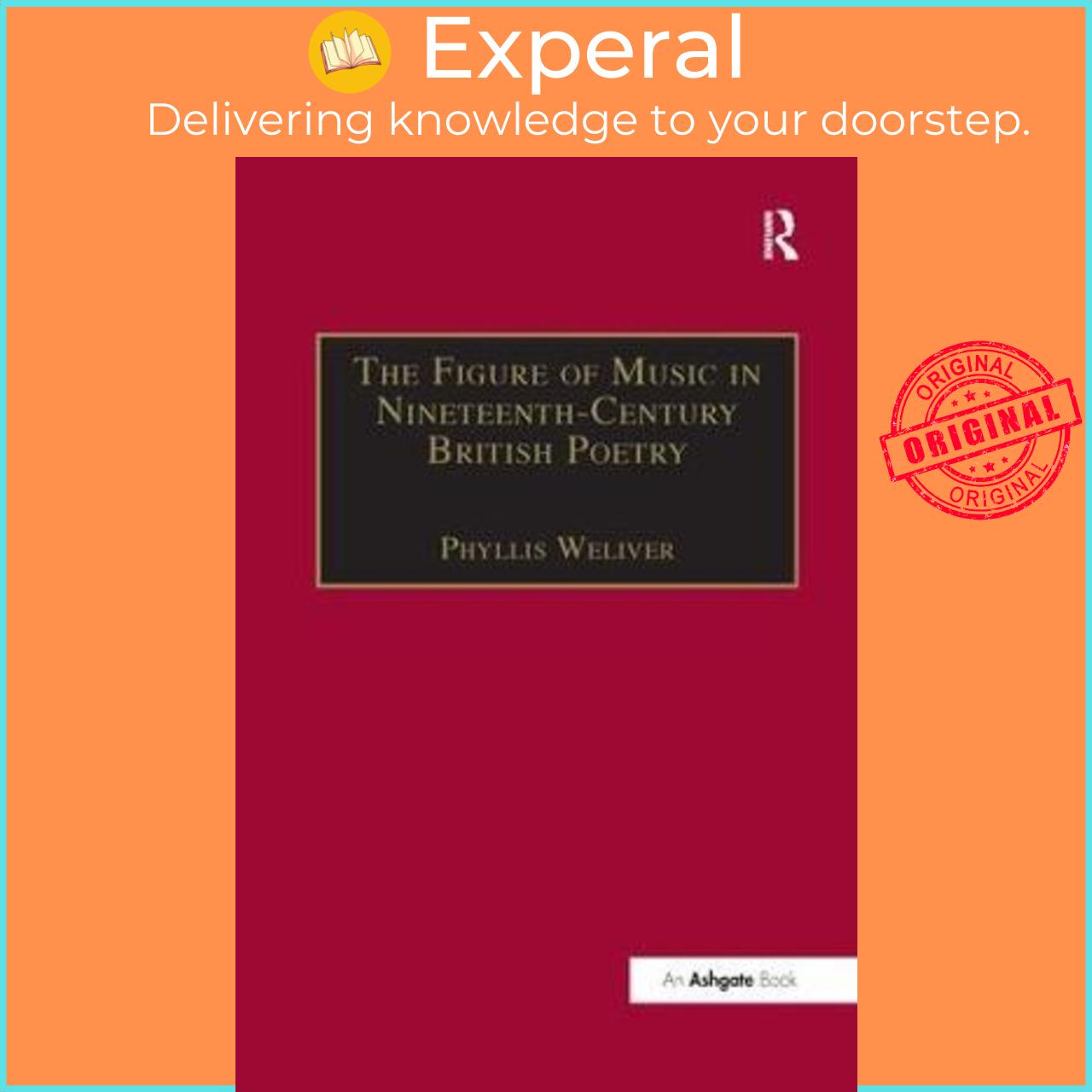 Sách - The Figure of Music in Nineteenth-Century British Poetry by Phyllis Weliver