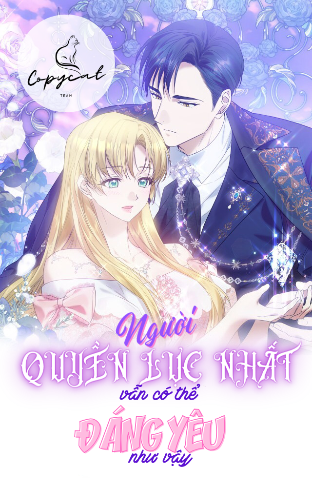 người quyền lực vẫn có thể đáng yêu như vậy chapter 1 1