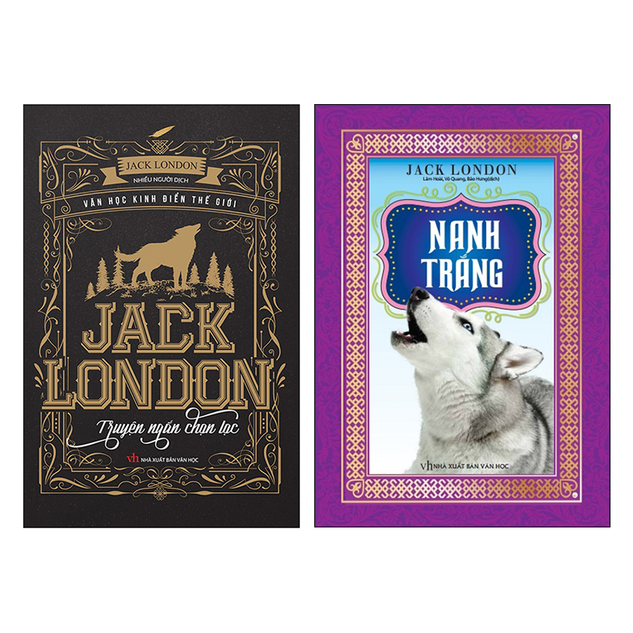 Combo Nanh Trắng + Jack London - Truyện Ngắn Chọn Lọc (Tái Bản)(2 Cuốn)