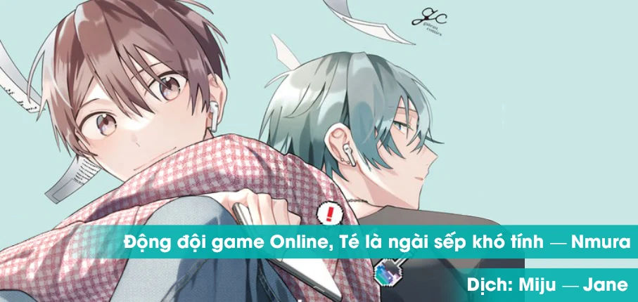 đồng đội game online, té là ngài sếp khó tính chapter 24 1