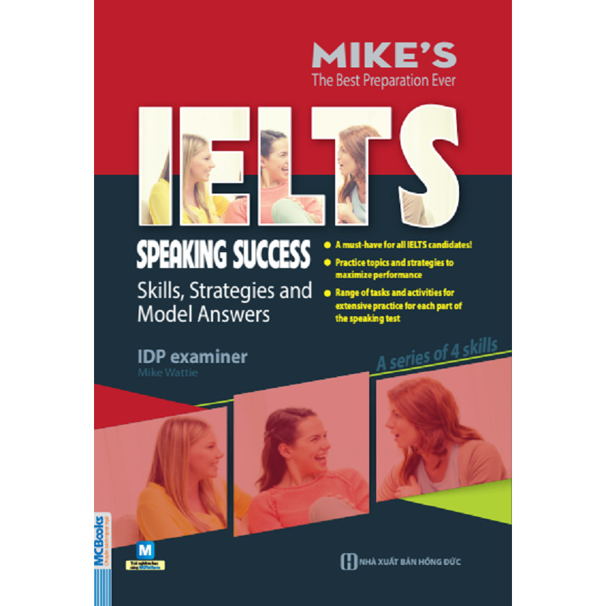 Ielts Speaking Success – Skills Strategies And Model Answers (Tặng Thẻ Flashcard Động Từ Bất Quy Tắc Trong Tiếng Anh) (Học Kèm App: MCBooks Application)