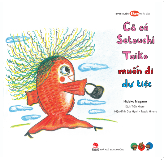 Ehon - Phát triển quan sát - Cô cá Seitouchi Taiko muốn đi dự tiệc - cho bé 3-6 tuổi