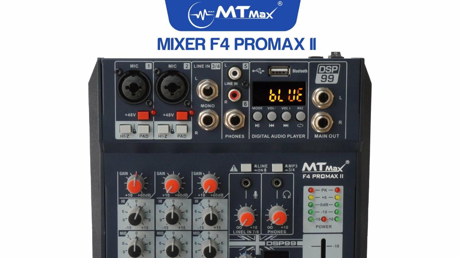 Bàn trộn Mixer MTMax F4 ProMax II - 99 chế độ vang số DSP - 4 kênh, 2 màn hình led hiển thị - Có Bluetooth, nguồn 48V cho micro condenser - Chuyển đổi thành sound card thu âm chuyên nghiệp - Dùng được với loa kéo, amply, dàn karaoke