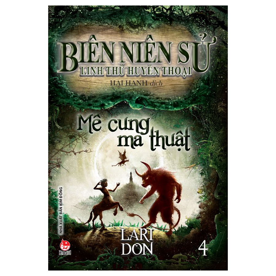 Biên Niên Sử Linh Thú Huyền Thoại - Tập 4 - Mê Cung Ma Thuật