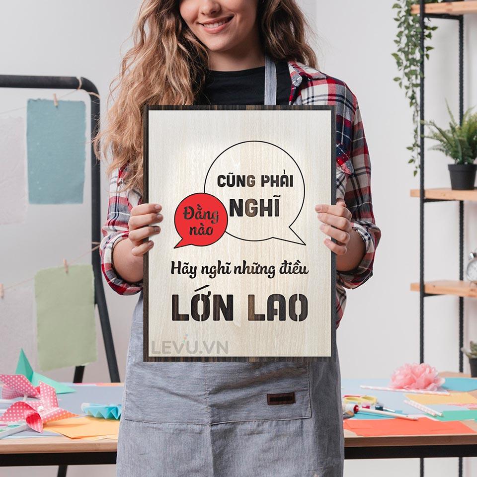 Tranh tặng khách hàng LEVU LV069 "Đằng nào cũng phải nghĩ hãy nghĩ những điều lớn lao"