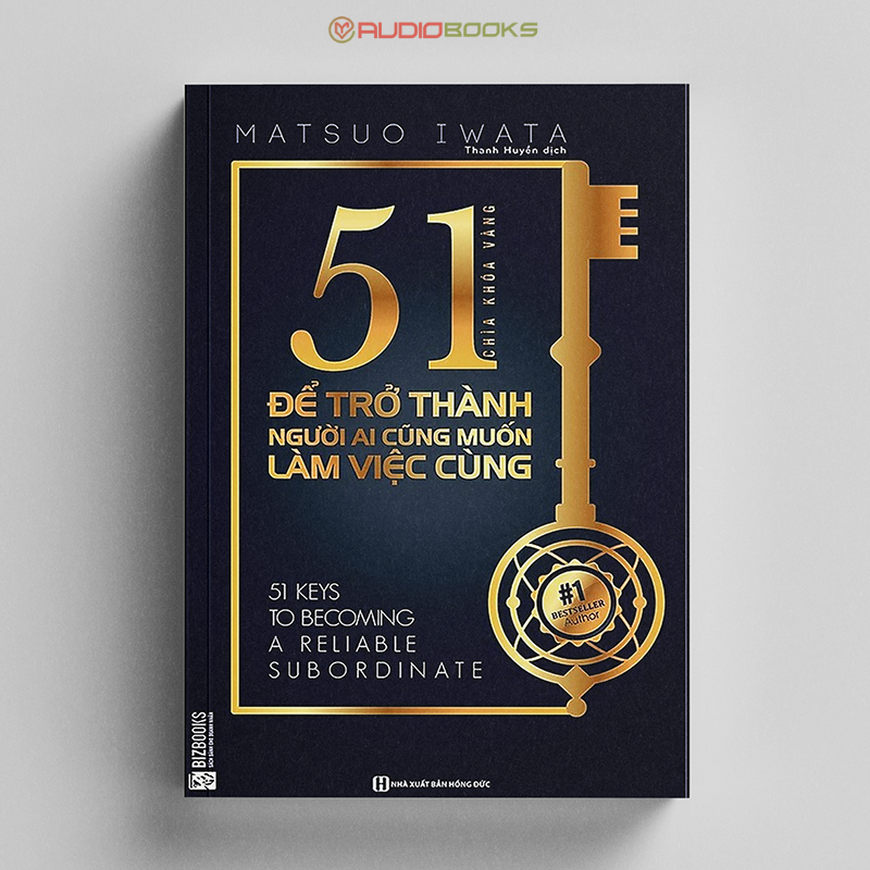 51 Chìa Khóa Vàng Để Trở Thành Người Ai Cũng Muốn Làm Việc Cùng