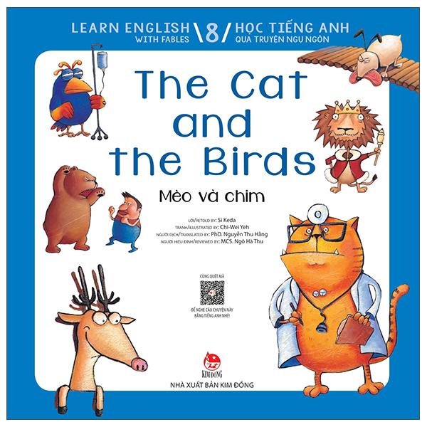 Learn English With Fables 8 - Học Tiếng Anh Qua Truyện Ngụ Ngôn Tập 8: The Cat And The Birds - Mèo Và Chim