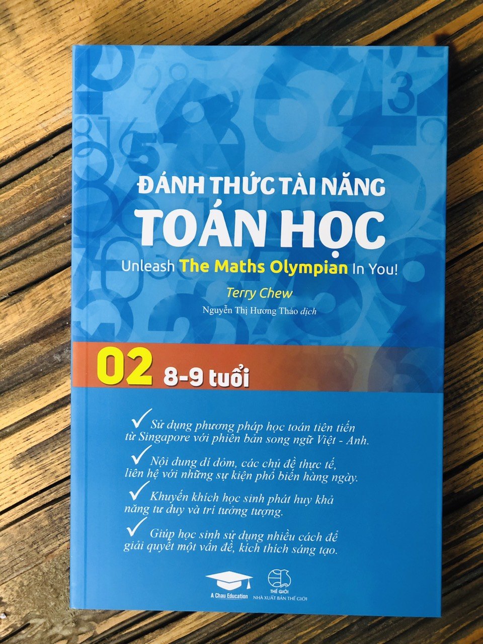 Sách Đánh Thức Tài Năng Toán Học 2 và 3 ( 8 - 10 tuổi ) - Sách Song Ngữ ( Việt – Anh) Giúp Trẻ Vừa Học Toán Vừa Ôn Luyện Tiếng Anh Theo Chương Trình Singapore, Sách Toán Lớp 2, Lớp 3, Lớp 4 - Á Châu Books, Bìa Cứng, In Màu